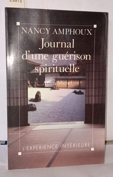 Journal D'une Guerison Spirituelle. AMPHOUX Nancy
