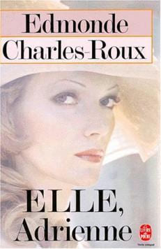 Elle Adrienne. Charles-Roux Edmonde