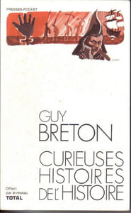 Curieuses histoires de l'histoire