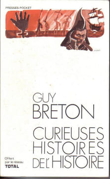 Curieuses histoires de l'histoire. Breton Guy