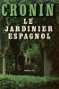 Le jardinier espagnol. Cronin Archibald-Joseph