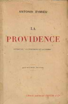 La providence (extrait de la providence et la guerre). Eymieu Antonin