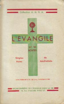 L'évangile sur les routes. Ad Majorem Dei Amorem