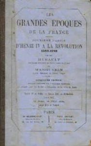Les grandes époques de la France (deuxième partie) d'Henri IV à la révolution 1589-1789