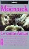 La Légende de Hawkmoon tome 5 : Le Comte Airain. Moorcock Michaël
