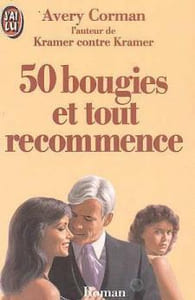 50 bougies et tout recommencer