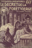 Le secret de ka for&ecirc;t vierge. MICHEL Andr&eacute;