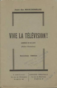 Vive la télévision. Marchenelles Jean des