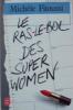 Le Ras-le-bol des Super Women. Fitoussi Michèle