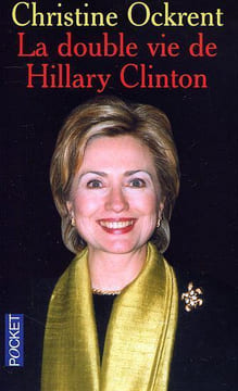 La double vie de Hillary Clinton. Ockrent Christine