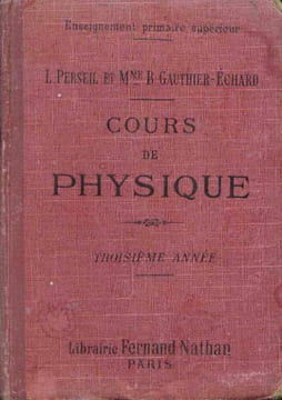 Cours de physique 3e année. Perseil L. Gauthier-Echard B