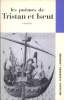 Les poèmes de Tristan et Iseut (extraits). Bianciotto Gabriel