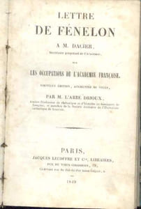 Lettres de Fenelon à M. Dacier sur les occupation de l'académie française
