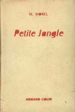 La petite jungle. Morel M