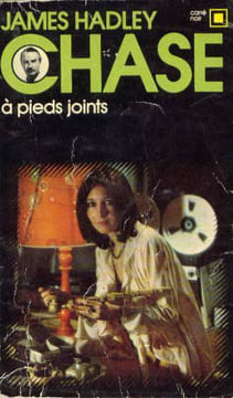 A pieds Joints. Chase James Hadley
