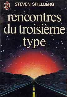 Rencontres Du Troisieme Type. Spielberg Steven