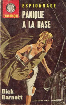 Panique à la base. Barnett Dick