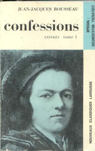 Confessions I (Rousseau) Livre 1 à 10 - extraits