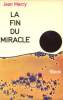 La fin du miracle. Marcy Jean