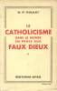 Le catholicisme dans le monde en proie aux faux dieux II. Coulet R.P