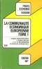 La communauté économique européenne tome 1. Lennuier Clotilde  Lignières Régine