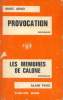 Provocation; Les mémoires de Calone. Arno Marc