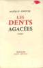 Les dents agacées. Greffe Noëlle