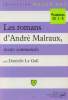 Les romans d'André Malraux - Textes commentés. Gall Danielle Le