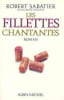 [le Roman D'olivier] Tome 4 : Les Fillettes Chantantes. Sabatier Robert