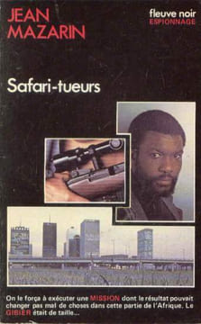 Safari-tueurs : Roman d'espionnage (Espionnage). Mazarin Jean