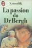 La passion du dr bergh. Konsalik Heinz G