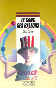 Le gang des raleurs. Sutton Jane