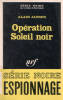 Opération soleil noir. Jansen Alain