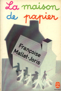 La Maison De Papier (texte intégral). Mallet-joris Françoise