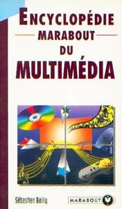 Encyclopédie marabout du multimedia 010598