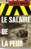 Le Salaire De La Peur. Arnaud Georges