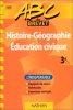 ABC du brevet : histoire-géographie éducation civique 3e. Mignaval Pierre  Lelorrain Anne Marie  Lepagnot Françoise  Vincent François
