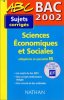 Bac 2002 Sciences économiques et sociales ES. Bouquillion Cécile  Deshayes Arnaud  Halpern Joël  Henry Charles  Rousselet Micheline  Sépot Jean Yves  ...