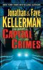 Capital Crimes. Kellerman Jonathan  Kellerman Faye