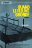 Quand le fleuve gronde. Deal Borden