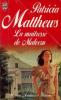 Maîtresse de Malvern. Matthews Patricia