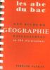 Géographie baccalauréat en 300 dissertations-les abc du bac. Richard Guy