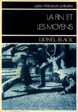 La Fin et les moyens. Black Lionel