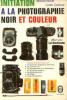 Initiation à la photographie noir et couleur. Bovis Marcel  Caillaud Louis