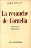 La revanche de Cornelia. Stuart Alex