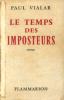 Le temps des imposteurs. Vialar Paul