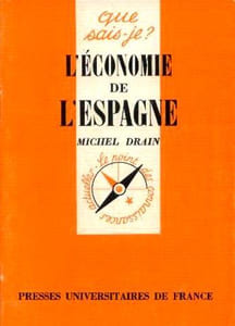L'Économie de l'Espagne - Que sais-je? n°1321
