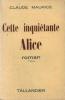 Cette inqui&eacute;tante Alice. Maurice Claude
