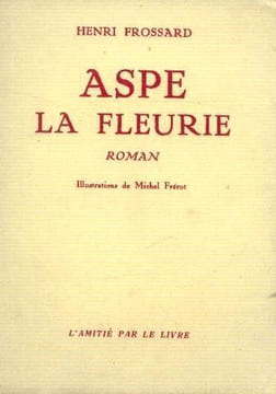 Aspe la fleurie. Frossard Henri
