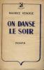 On danse le soir. Venoise Maurice